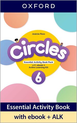 CIRCLES 6. ESSENTIAL ACTIVITY BOOK WITH EBOOK AND ACTIVE LEARNING KIT