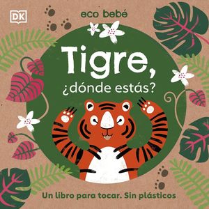 TIGRE, ¿DÓNDE ESTÁS