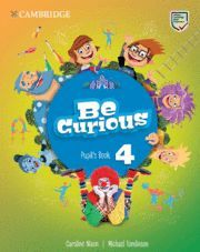 BE CURIOUS. PUPIL'S BOOK. LEVEL 4