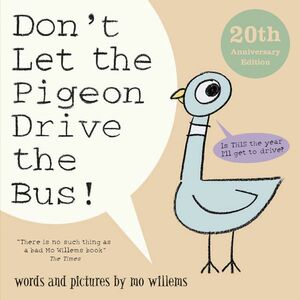 (WILLEMS).DON´T LET THE PIGEON DRIVE THE BUS!