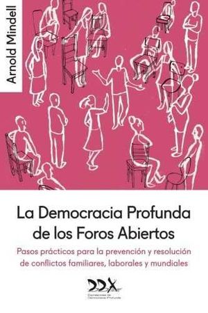 LA DEMOCRACIA PROFUNDA DE LOS FOROS ABIERTOS