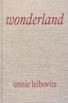 ANNIE LEIBOVITZ: WONDERLAND