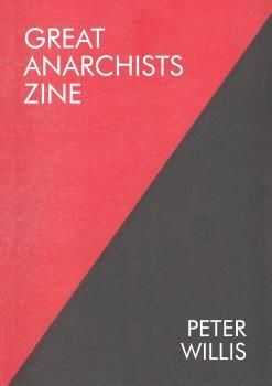 GREAT ANARCHISTS ZINE