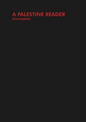 PALESTINE READER (INCOMPLETE)