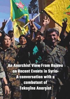 AN ANARCHIST VIEW FROM ROJAVA