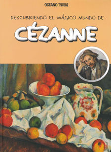 DESCUBRIENDO EL MÁGICO MUNDO DE CÉZANNE