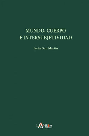 MUNDO, CUERPO E INTERSUBJETIVIDAD