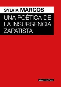 UNA POETICA DE LA INSURGENCIA ZAPATISTA