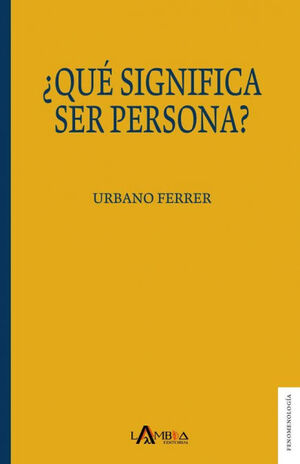 ¿QUÉ SIGNIFICA SER PERSONA?