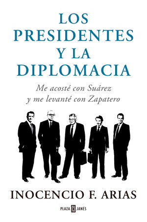 PRESIDENTES Y LA DIPLOMACIA LOS