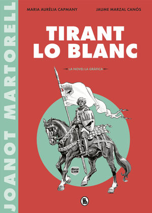 TIRANT LO BLANC (LA NOVEL·LA GRÀFICA)