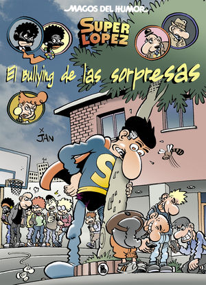 MAGOS DEL HUMOR SUPERLOPEZ 202. BULLYING