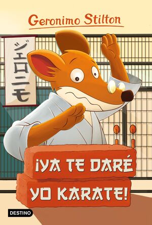 ¡YA TE DARÉ YO KARATE!