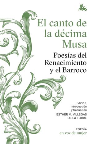 EL CANTO DE LA DÉCIMA MUSA. POESÍAS DEL RENACIMIENTO Y EL BARROCO