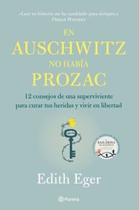 EN AUSCHWITZ NO HABÍA PROZAC