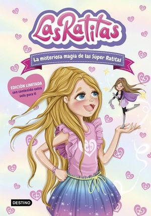 LAS RATITAS 3. LA MISTERIOSA MAGIA DE LAS SÚPER RATITAS. EDICIÓN