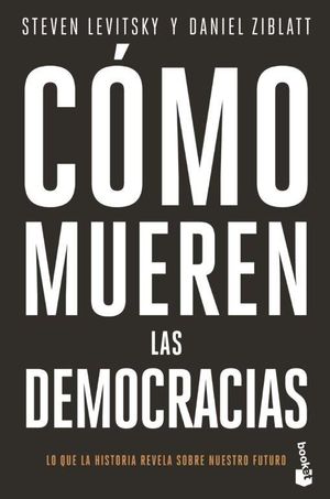 CÓMO MUEREN LAS DEMOCRACIAS