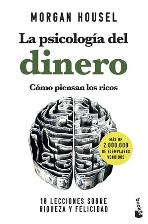 LA PSICOLOGÍA DEL DINERO. CÓMO PIENSAN LOS RICOS