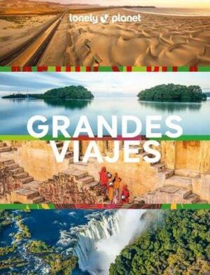 LOS GRANDES VIAJES DE LONELY PLANET