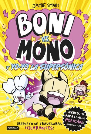 BONI VS. MONO 4. YOYO SUPERSÓNICA