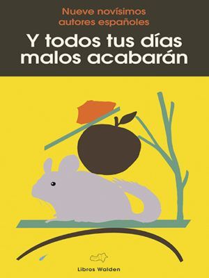 Y TODOS TUS DÍAS MALOS ACABARÁN