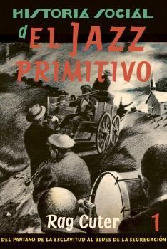 H SOCIAL DEL JAZZ PRIMITIVO (VOL. 1)