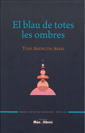 BLAU DE TOTES LES OMBRES, EL