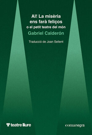 AI! LA MISERIA ENS FARA FELIÇOS