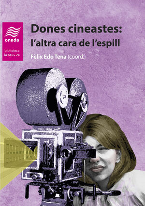 DONES CINEASTES: LALTRA CARA DE LESPILL