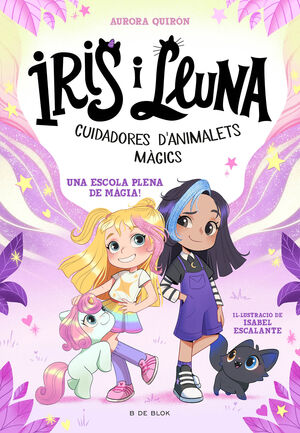 IRIS I LLUNA 1. ESCOLA PLENA DE MAGIA