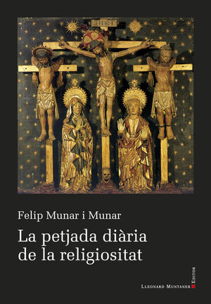LA PETJADA DIARIA DE LA RELIGIOSITAT