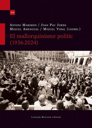 MALLORQUINISME POLITIC 1936-2024, EL