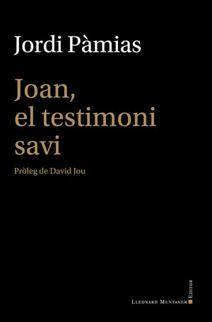 JOAN EL TESTIMONI SAVI