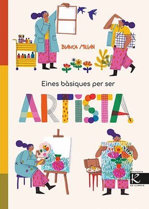 EINES BASIQUES PER A SER ARTISTA