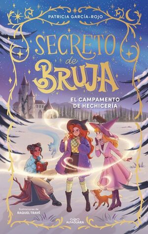 SECRETO DE BRUJA 2. EL CAMPAMENTO DE HEC