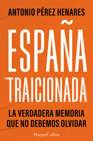 ESPAÑA TRAICIONADA