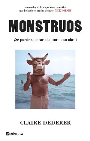 MONSTRUOS : ¿SE PUEDE SEPARAR EL AUTOR DE SU OBRA?
