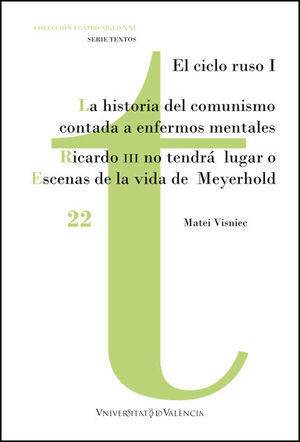 HISTORIA DEL COMUNISMO CONTADA PARA ENFERMOS MENTALES / RICARDO III NO TENDRÁ LU