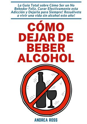 CÓMO DEJAR DE BEBER ALCOHOL