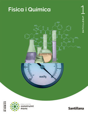 FÍSICA I QUÍMICA 1R.BATXILLERAT. MEDITERRANEA. CONSTRUINT MONS 2022