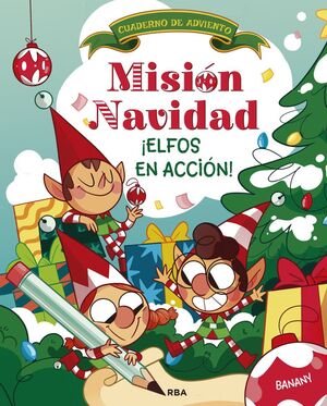 MISIÓN NAVIDAD ¡ELFOS EN ACCIÓN!