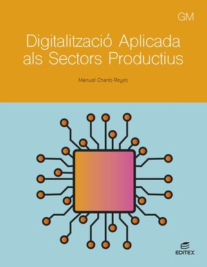 DIGITALITZACIÓ APLICADA ALS SECTORS PRODUCTIUS - GM