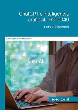 CHATGPT E INTELIGENCIA ARTIFICIAL. IFCT0049