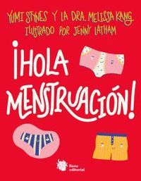 ¡HOLA MENSTRUACIÓN!