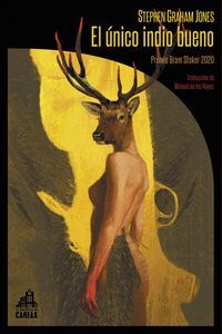 EL ÚNICO INDIO BUENO (2ªED)