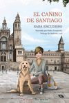 EL CANINO DE SANTIAGO (2ªED)