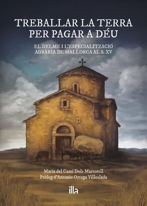 TREBALLAR LA TERRA PER PAGAR A DÉU