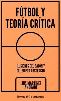 FUTBOL Y TEORIA CRITICA