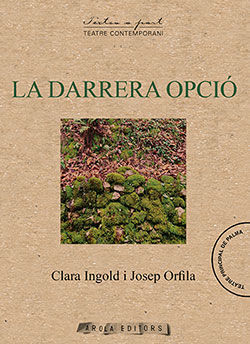 DARRERA OPCIO, LA