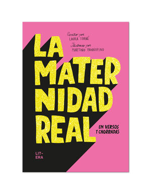 MATERNIDAD REAL EN VERSOS Y CHORRADAS., LA